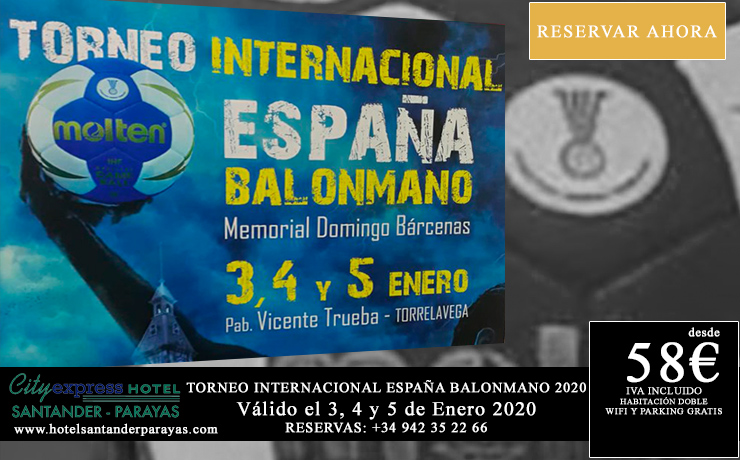 Oferta hotel para el XLV Torneo Internacional España Balonmano 2020, del 3 al 5 de enero 2020